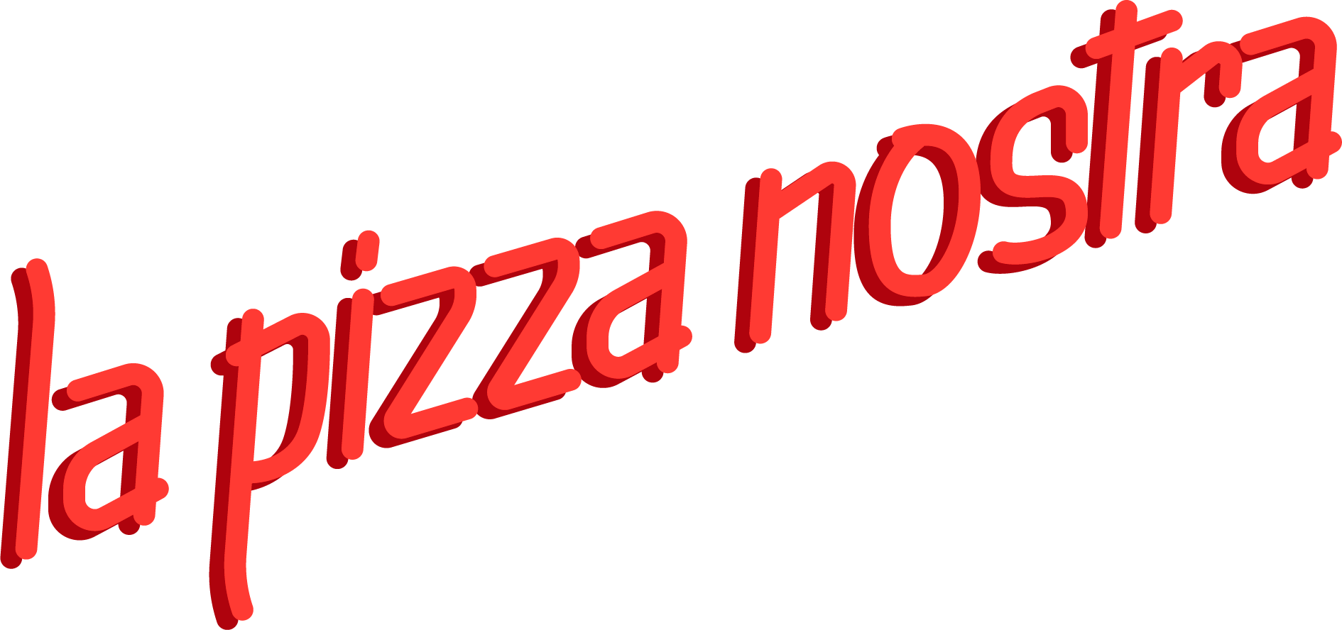 La Pizza Nostra